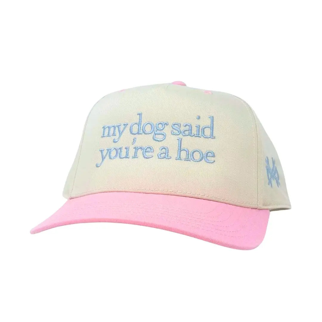 My Dog Said You'Re a Hoe Madhatter'S Embroidered Snapback Adjustable (Up to a Size 8 Head) Premium Trucker Hat