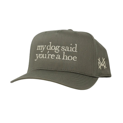 My Dog Said You'Re a Hoe Madhatter'S Embroidered Snapback Adjustable (Up to a Size 8 Head) Premium Trucker Hat