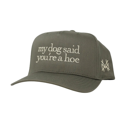 My Dog Said You'Re a Hoe Madhatter'S Embroidered Snapback Adjustable (Up to a Size 8 Head) Premium Trucker Hat