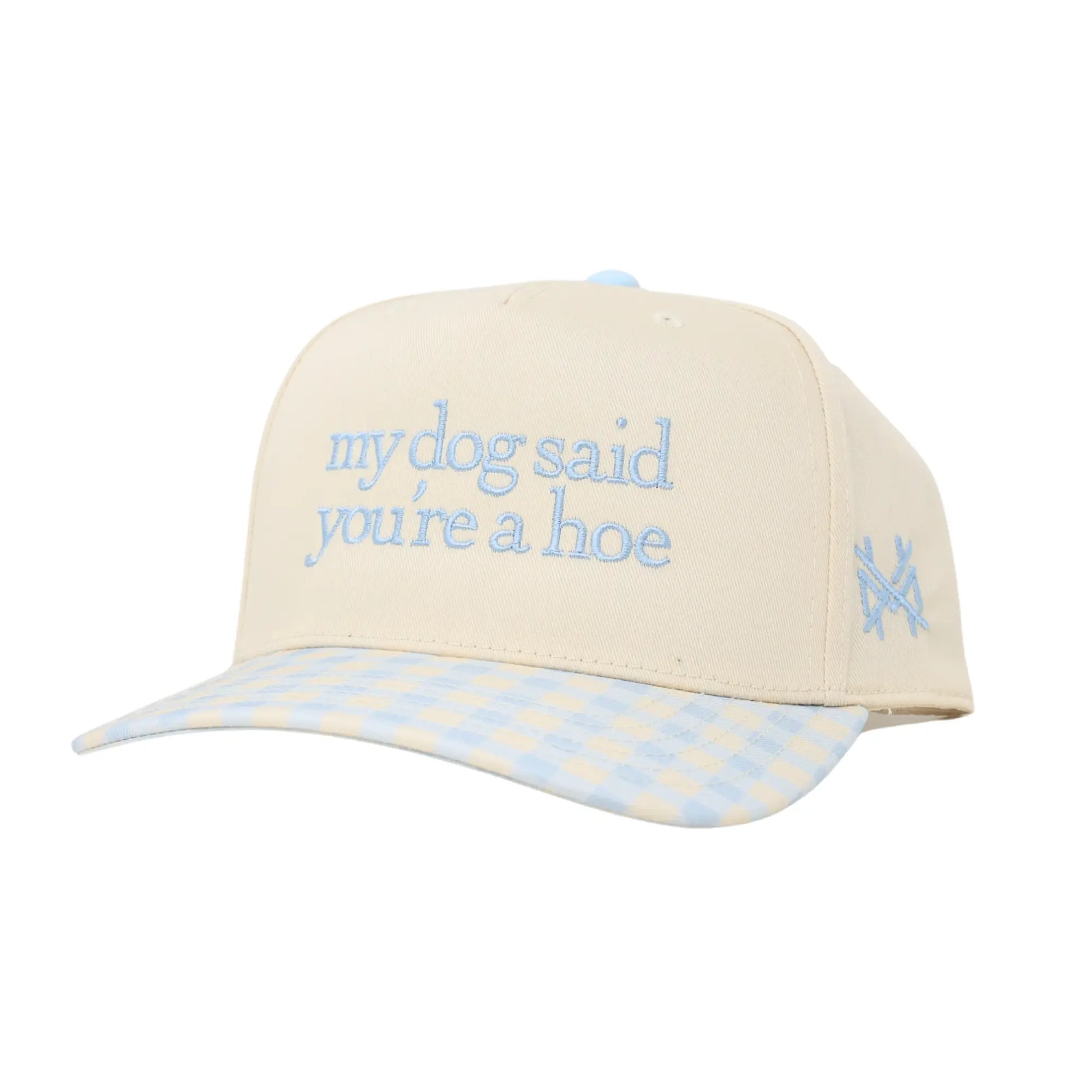My Dog Said You'Re a Hoe Madhatter'S Embroidered Snapback Adjustable (Up to a Size 8 Head) Premium Trucker Hat
